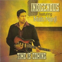 Purchase Indigenous - Time Is Coming