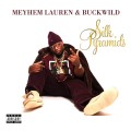 Buy Meyhem Lauren & Buckwild - Silk Pyramids Mp3 Download