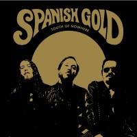 Purchase Spanish Gold - South Of Nowhere