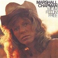 Purchase Marshall Chapman - Me, I'm Feelin' Free (Vinyl)