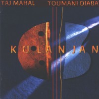 Purchase Toumani Diabaté - Kulanjan (With Taj Mahal)