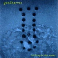 Purchase Gandharvas - Kicking In The Water