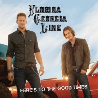 Purchase Florida Georgia Line - Here's To The Good Times (Target Deluxe Edition)