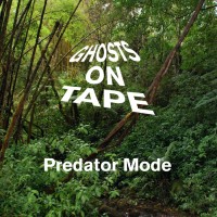 Purchase Ghosts On Tape - Predator Mode (EP)