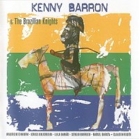 Purchase Kenny Barron & The Brazilian Knights - Kenny Barron & The Brazilian Knights