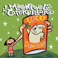 Purchase Moonpools & Caterpillars - Lucky Dumpling