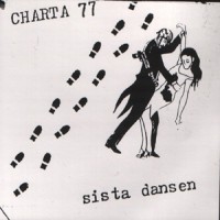 Purchase Charta 77 - Sista Dansen (Vinyl)