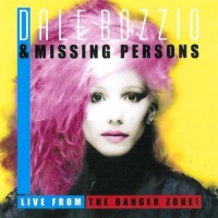 Purchase Dale Bozzio - Live From The Danger Zone! (With Missing Persons)