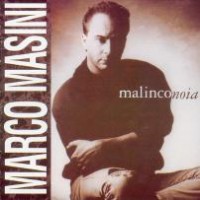 Purchase Marco Masini - Malinconoia