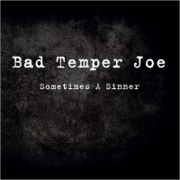 Purchase Bad Temper Joe - Sometimes A Sinner