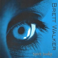 Purchase Brett Walker - Spirit Junky