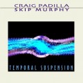 Buy Craig Padilla - Temporal Suspension (With Skip Murphy) Mp3 Download