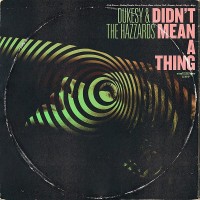 Purchase Dukesy & The Hazzards - Didn't Mean A Thing