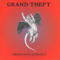 Purchase Grand Theft - Hiking Into Eternity