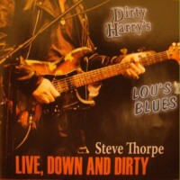 Purchase Steve Thorpe - Live, Down And Dirty