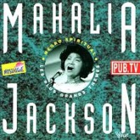 Purchase Mahalia Jackson - Negro Spiritual: Les Plus Grands Thèmes