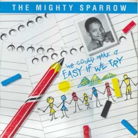 Purchase Mighty Sparrow - We Could Make It Easy If We Try