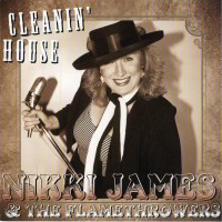 Purchase Nikki James & The Flamethrowers - Cleanin' House