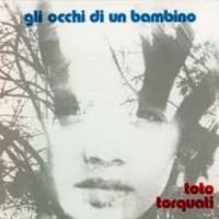 Purchase Toto Torquati - Gli Occhi Di Un Bambino (Vinyl)