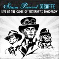 Buy Steam Powered Giraffe - Live At The Globe Of Yesterday's Tomorrow Mp3 Download