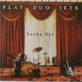 Buy Flat Duo Jets - Lucky Eye Mp3 Download