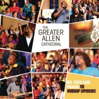 Purchase The Greater Allen Cathedral - The Worship Experience