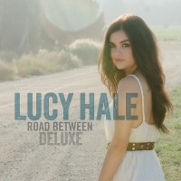 Purchase Lucy Hale - Road Between (Deluxe Edition)