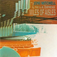 Purchase Joni Mitchell - Miles Of Aisles (Remastered 1990)