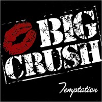 Purchase Big Crush - Temptation (EP)