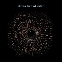 Purchase Doves - Live At Eden (EP)