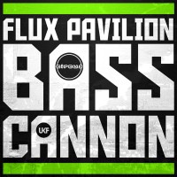 Purchase Flux Pavilion - Bass Cannon (CDS)