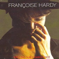 Purchase Francoise Hardy - Tirez Pas Sur L'ambulance (Vinyl)