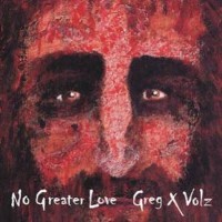Purchase Greg X. Volz - No Greater Love