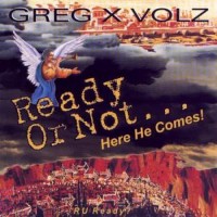 Purchase Greg X. Volz - Ready Or Not...Here He Comes