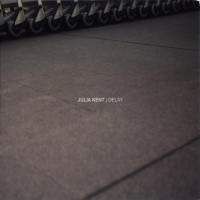 Purchase Julia Kent - Delay