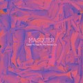 Buy Masquer - Cover My Face As The Animals Cry Mp3 Download