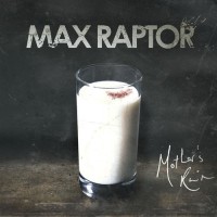 Purchase Max Raptor - Mother's Ruin