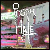 Purchase Poser Hate - Life Is Not Short Enough, This EP Is (EP)