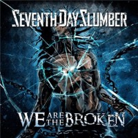 Purchase Seventh Day Slumber - We Are The Broken