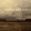 Buy Texture Like Sun - Texture Like Sun Mp3 Download