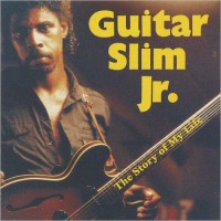Purchase Guitar Slim Jr. - The Story Of My Life