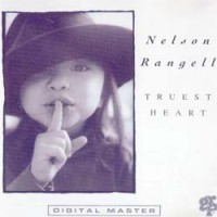 Purchase Nelson Rangell - Truest Heart