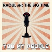 Purchase Raoul & The Big Time - You My People