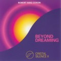 Buy Robert Haig Coxon - Cristal Silence II. Beyond Dreaming Mp3 Download