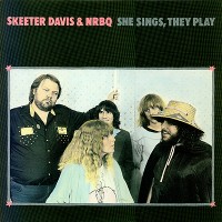 Purchase Nrbq - She Sings, They Play (With Skeeter Davis) (Vinyl)