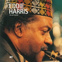 Purchase Eddie Harris - The Last Concert
