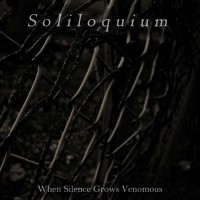 Purchase Soliloquium - When Silence Grows Venomous (Demo)