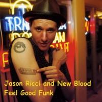 Purchase Jason Ricci & New Blood - Feel Good Funk