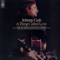 Purchase Johnny Cash - A Thing Called Love (Vinyl)