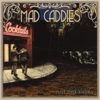 Purchase Mad Caddies - Just One More